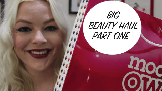 My Big Beauty Haul Part&nbsp;One!